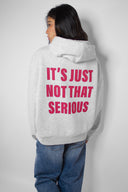 "Not That Serious" Printed Hoodie