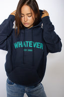 Whatever hoodie